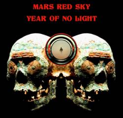Mars Red Sky : Mars Red Sky - Year Of No Light